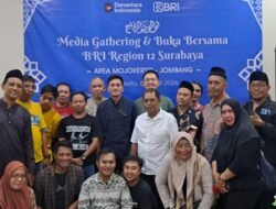 BRI Region 12 Surabaya Perkuat Sinergi dengan Media Mojokerto dan Jombang Lewat Media Gathering dan Buka Bersama